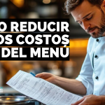 COMO ADMINISTRAR UN RESTAURANTE Y REDUCIR LOS COSTOS DEL MENU CARTA